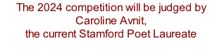 The 2024 competition will be judged by Caroline Avnit,  the current Stamford Poet Laureate